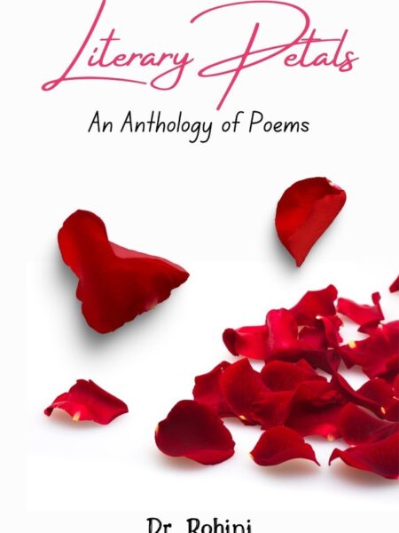 Literary Petals: An Anthology of Poems