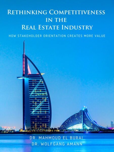 Rethinking Competitiveness in the Real Estate Industry – How Stakeholder Orientation Creates More Value