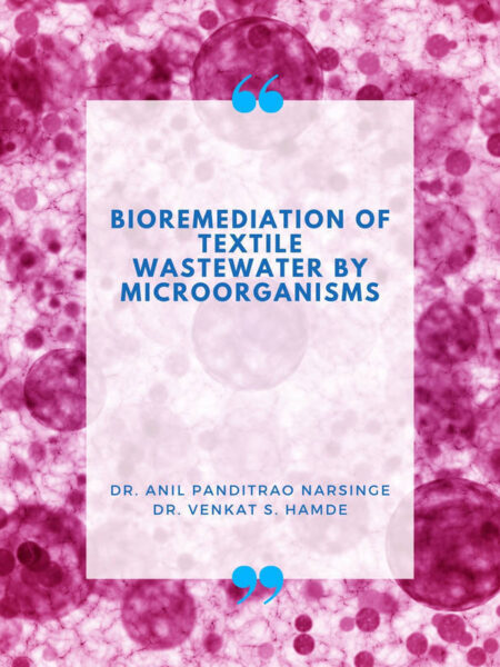 Bioremediation of textile Wastewater by Microorganisms