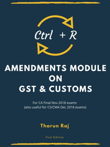 Ctrl + R - Amendment Module on GST & Customs