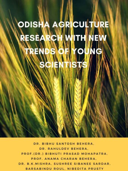 Odisha Agriculture Research with New Trends of Young Scientists