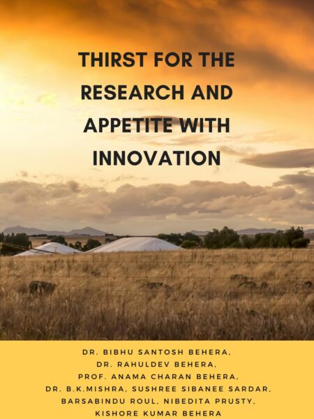 Thirst for the Research and Appetite with Innovation