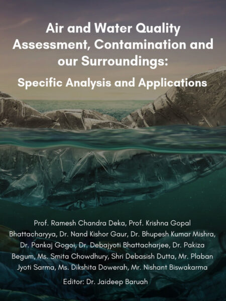 Air and Water Quality Assessment, Contamination and our Surroundings: Specific Analysis and Applications