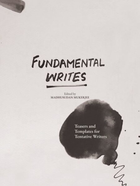 Fundamental Writes: Teasers and Templates for Tentative Writers