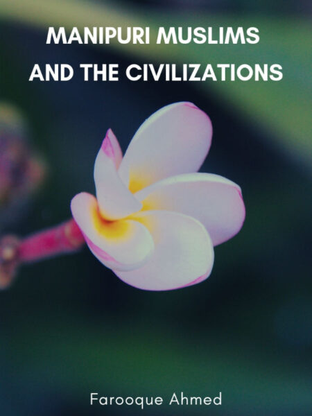 Manipuri Muslims and The Civilizations