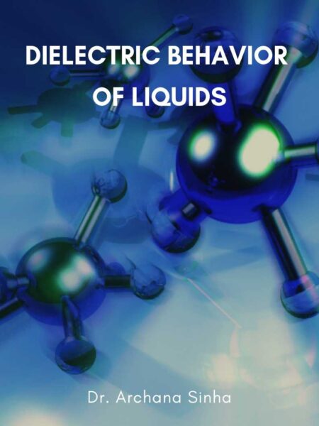 Dielectric Behavior of Liquids