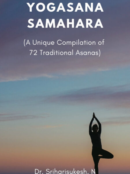 Yogasana Samahara (A Unique Compilation of 72 Traditional Asanas)