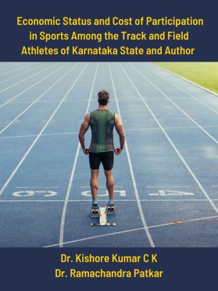 Economic Status and Cost of Participation in Sports Among the Track and Field Athletes of Karnataka State