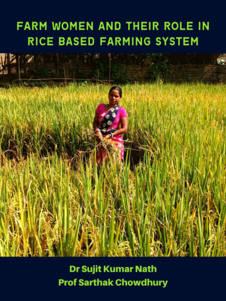 Farm women and their role in rice based farming system