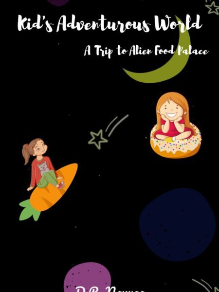 Kids Adventurous World A Trip to Alien Food Palace