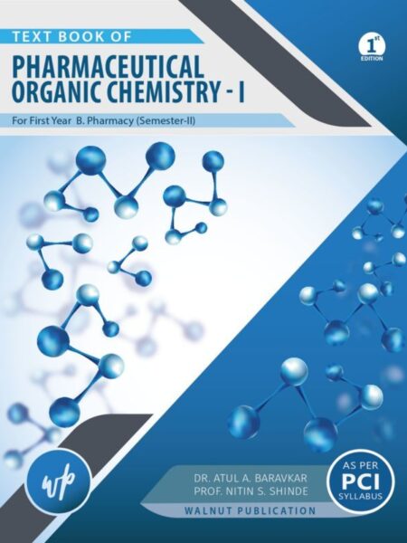 Text Book of Pharmaceutical Organic Chemistry-I