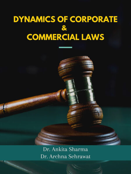 Dynamics of Corporate and Commercial Laws