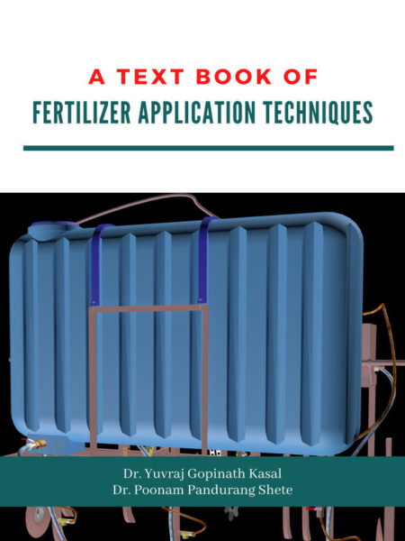 A Text book of “Fertilizer Application Techniques”