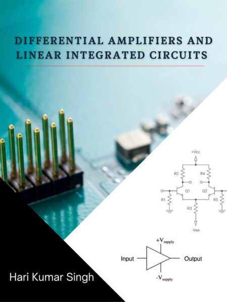 Differential Amplifiers and Linear Integrated Circuits