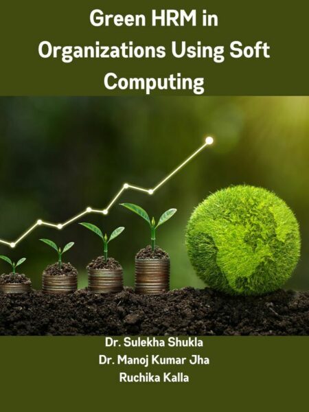 Green HRM in Organizations Using Soft Computing