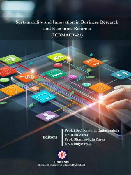 Sustainability And Innovation In Business Research and Economic Reforms : Management, Accounting & Finance, Economics and Tourism (ICBMAET-2023)