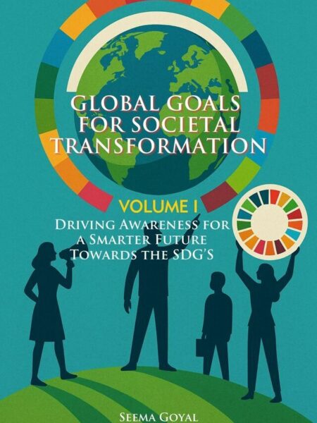 Global Goals for Societal Transformation – Volume II: Driving Education Towards the SDGs