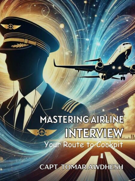Mastering Airline Interview (Your Route to Cockpit)