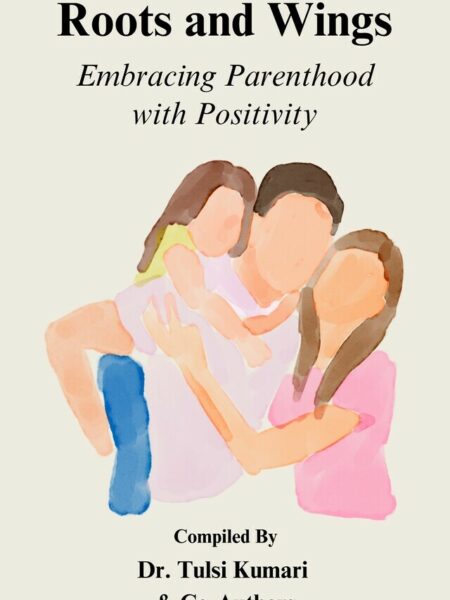 Roots and Wings: Embracing Parenthood with Positivity