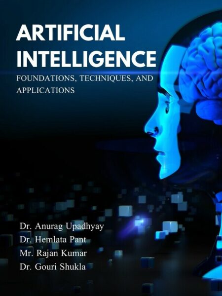Artificial Intelligence: Foundations, Techniques, and Applications