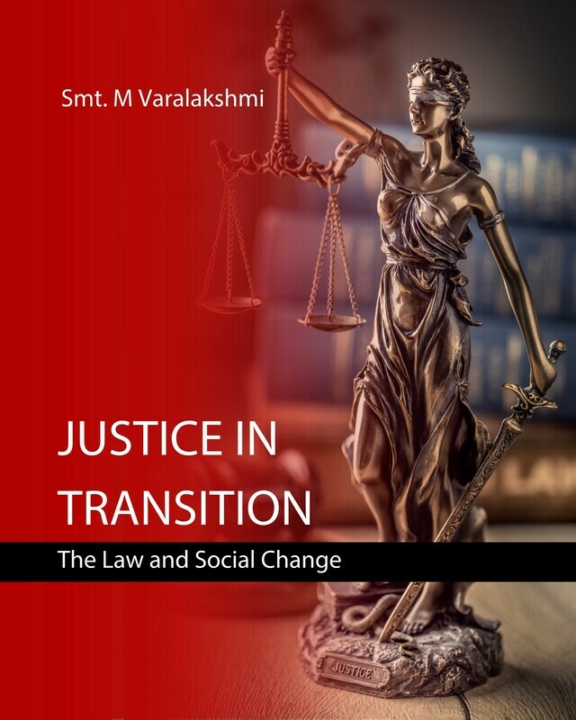 Justice in Transition: The Law and Social Change