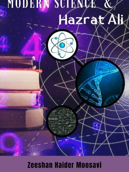 Modern Science and Hazrat Ali