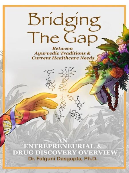 Bridging the Gap Between Ayurvedic Traditions & Current Healthcare Needs