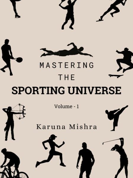 Mastering the Sporting Universe: Volume 01