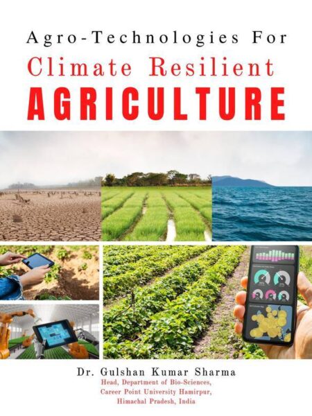 Agro-Technologies For Climatic Resilient Agriculture
