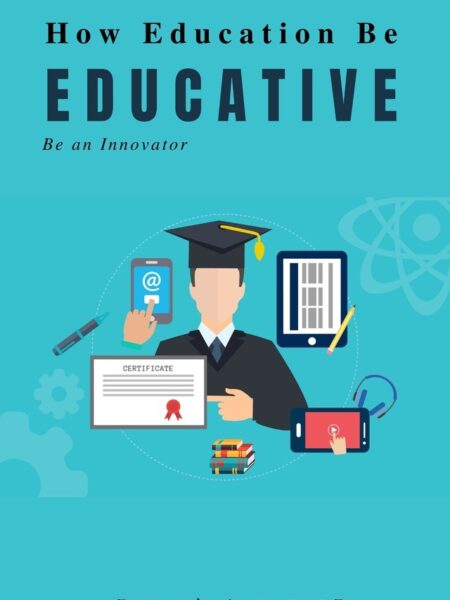 How Education Be Educative