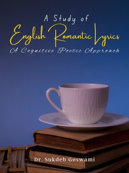 A Study of English Romantic Lyrics: A Cognitive Poetic Approach