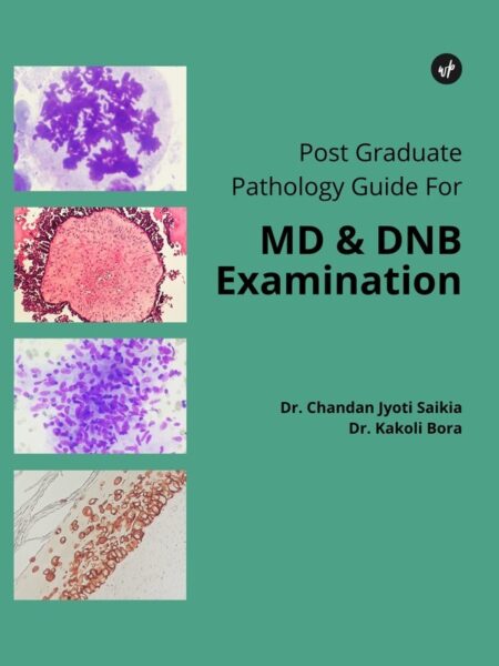 Post Graduate Pathology Guide For MD & DNB Examination