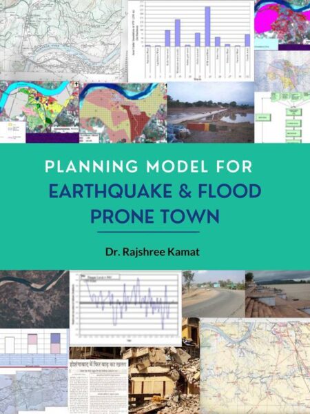 Planning Model for Earthquake & Flood Prone Town