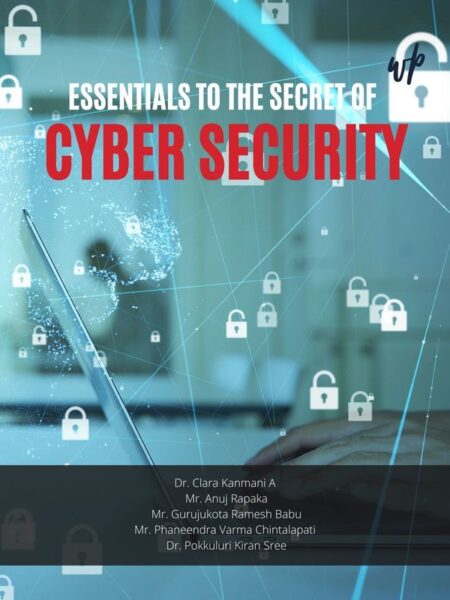 Essentials to the Secret of Cyber Security