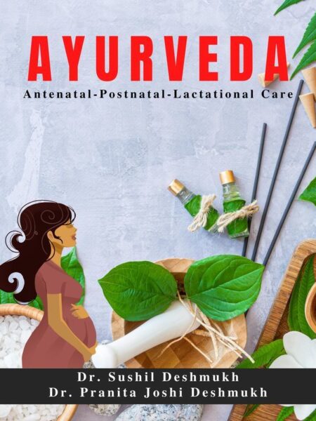 Ayurveda- Antenatal-Postnatal- Lactational Care