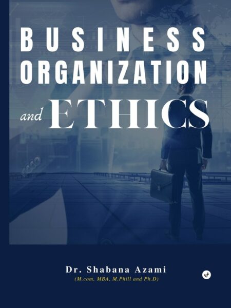 Business Organization and Ethics