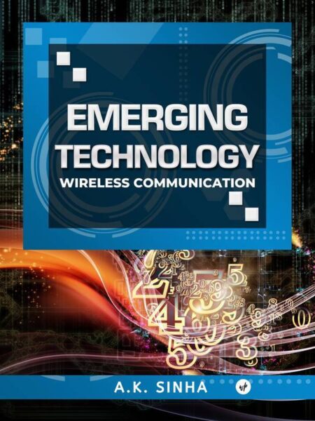 Emerging Technology: Wireless Communication