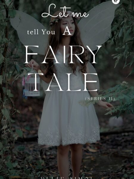 Let Me Tell You A Fairy Tale (Series-II)