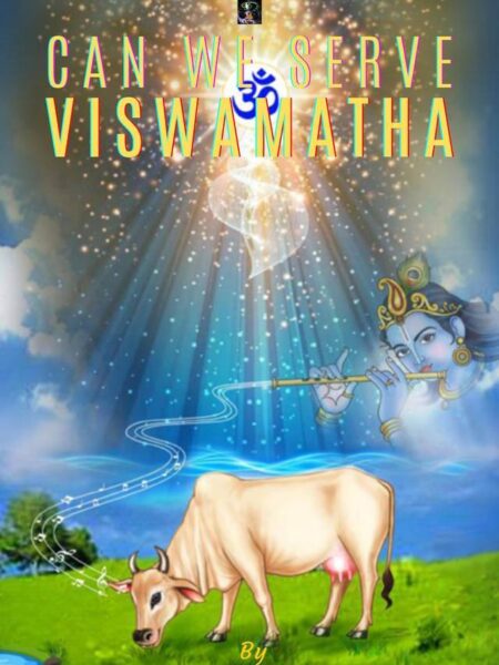 Can We Serve Viswamatha