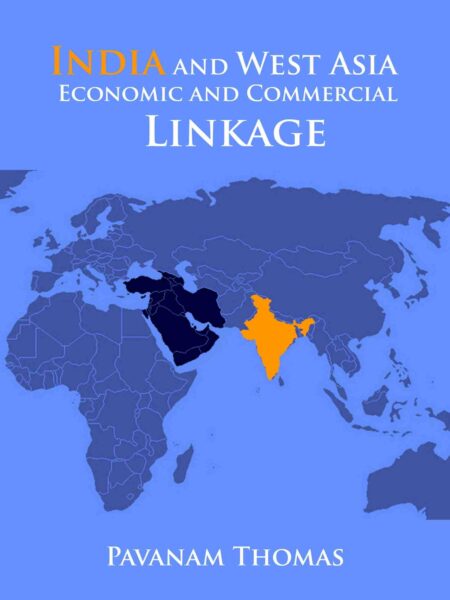 India and West Asia Economic and Commercial Linkage