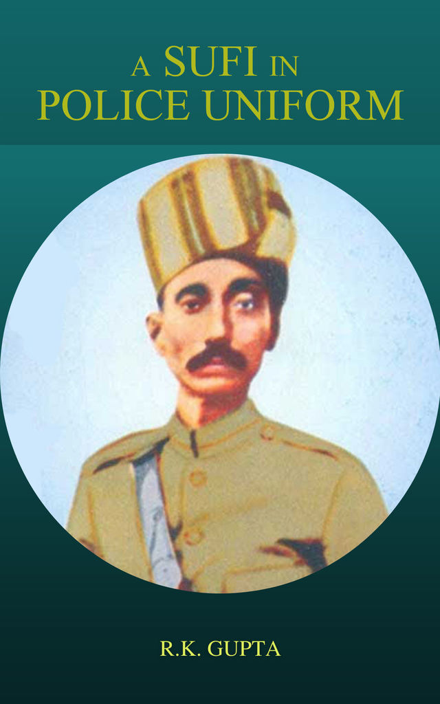 A Sufi in Police Uniform