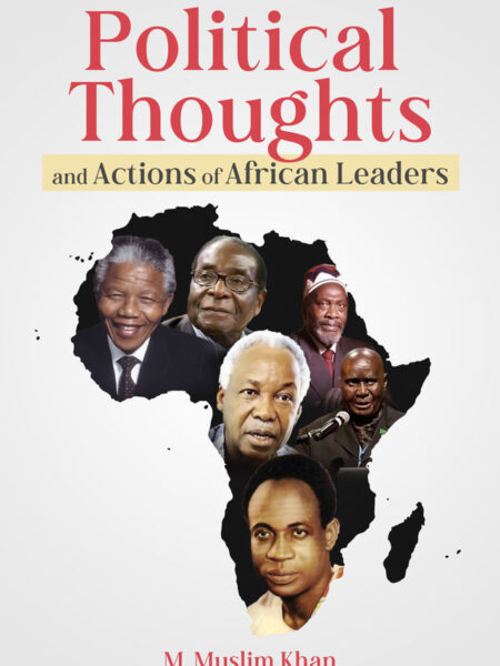 Political Thoughts and Actions of African Leaders