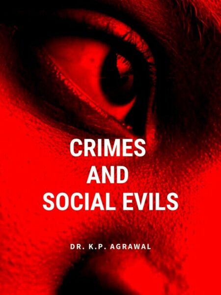 Crimes and Social Evils