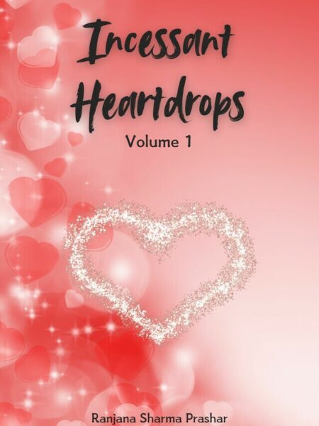 Incessant Heartdrops Volume 1