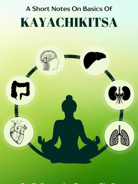A Short Notes on Basics of Kayachikitsa