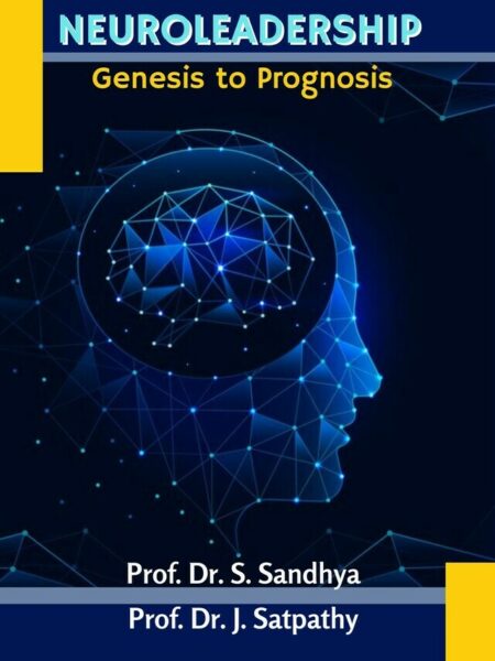 Neuroleadership: Genesis to Prognosis