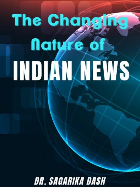 The Changing Nature of Indian News