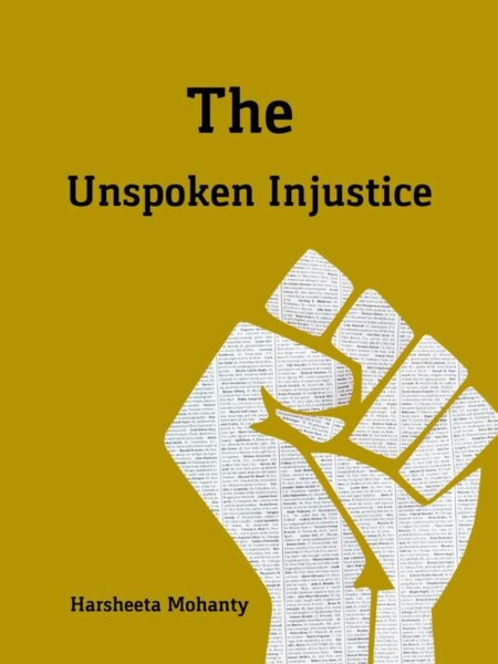 The Unspoken Injustice