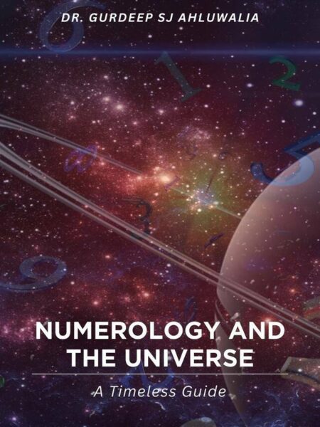 Numerology and the Universe: A Timeless Guide