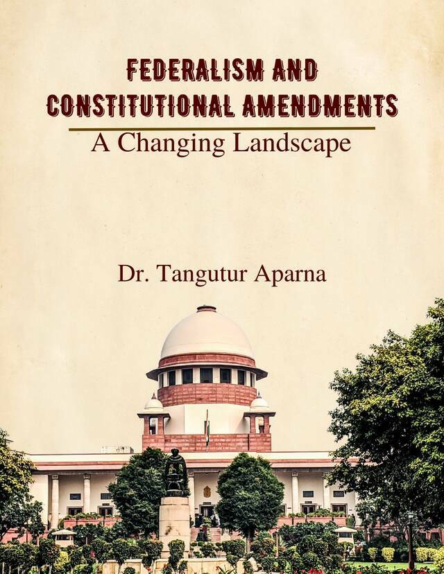 Federalism and Constitutional Amendments: A Changing Landscape